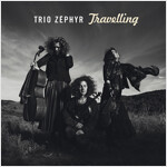 [중고] Trio Zephyr - Travelling