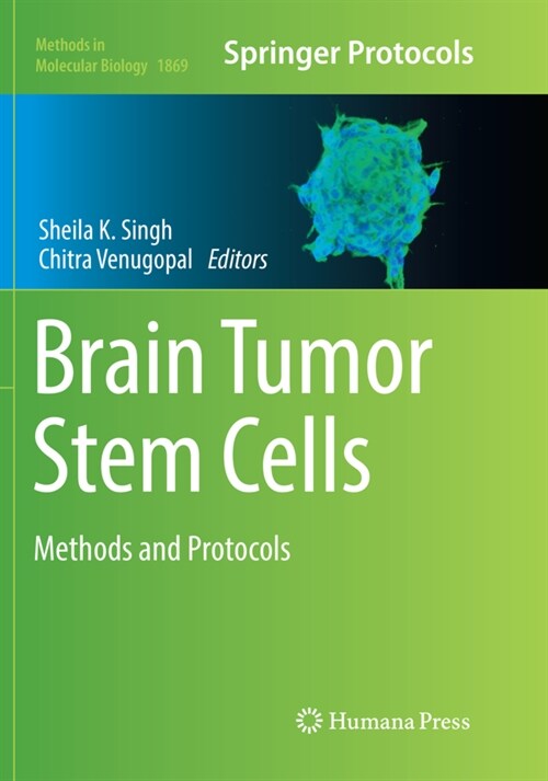 Brain Tumor Stem Cells: Methods and Protocols (Paperback, Softcover Repri)