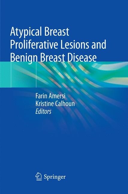 Atypical Breast Proliferative Lesions and Benign Breast Disease (Paperback)