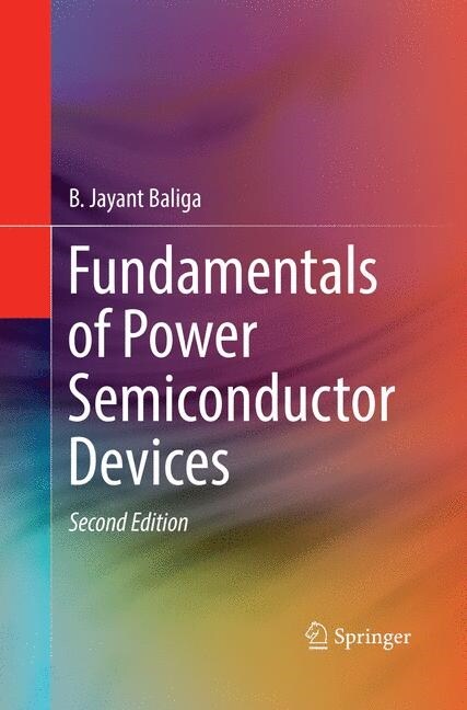 Fundamentals of Power Semiconductor Devices (Paperback, 2, Softcover Repri)