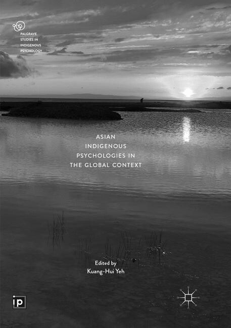 Asian Indigenous Psychologies in the Global Context (Paperback)