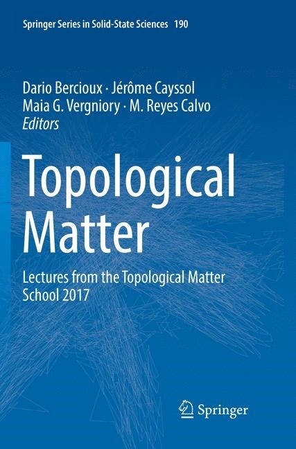 Topological Matter: Lectures from the Topological Matter School 2017 (Paperback, Softcover Repri)