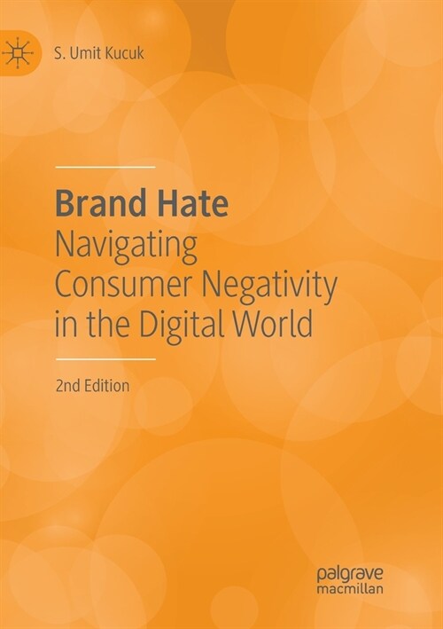 Brand Hate: Navigating Consumer Negativity in the Digital World (Paperback, 2, Softcover Repri)