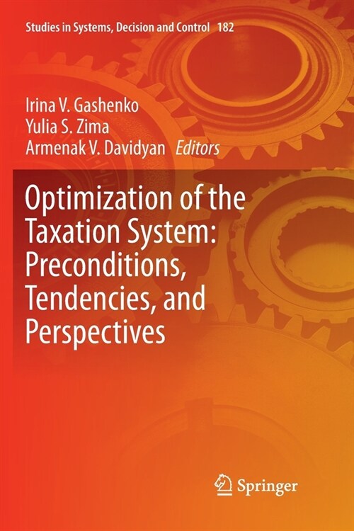 Optimization of the Taxation System: Preconditions, Tendencies and Perspectives (Paperback)