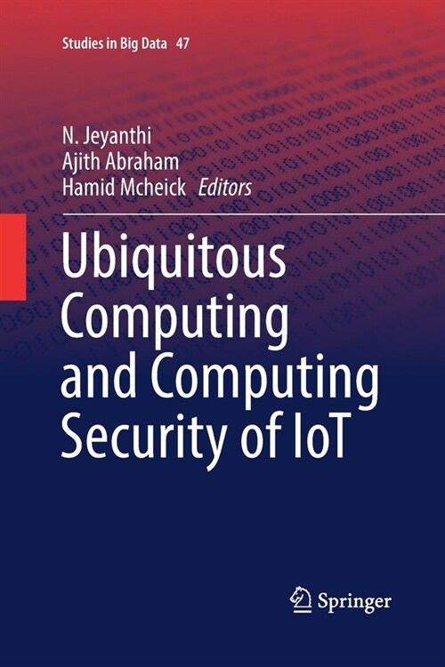 Ubiquitous Computing and Computing Security of IoT (Paperback)