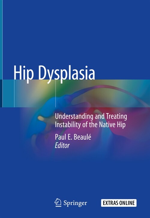 Hip Dysplasia: Understanding and Treating Instability of the Native Hip (Hardcover, 2020)