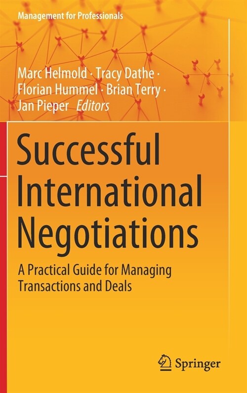 Successful International Negotiations: A Practical Guide for Managing Transactions and Deals (Hardcover, 2020)