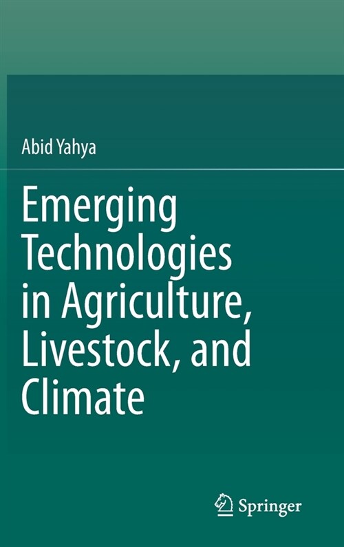 Emerging Technologies in Agriculture, Livestock, and Climate (Hardcover)