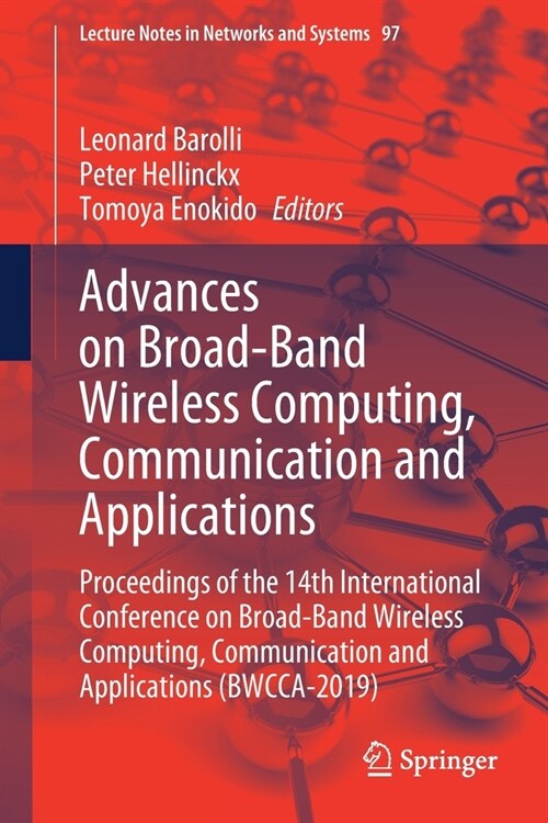 Advances on Broad-Band Wireless Computing, Communication and Applications: Proceedings of the 14th International Conference on Broad-Band Wireless Com (Paperback, 2020)