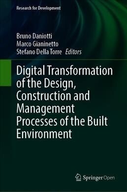 Digital Transformation of the Design, Construction and Management Processes of the Built Environment (Hardcover)