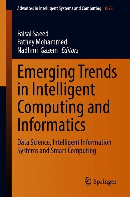 Emerging Trends in Intelligent Computing and Informatics: Data Science, Intelligent Information Systems and Smart Computing (Paperback, 2020)