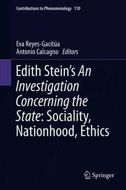 Edith Steins an Investigation Concerning the State: Sociality, Nationhood, Ethics (Hardcover, 2020)