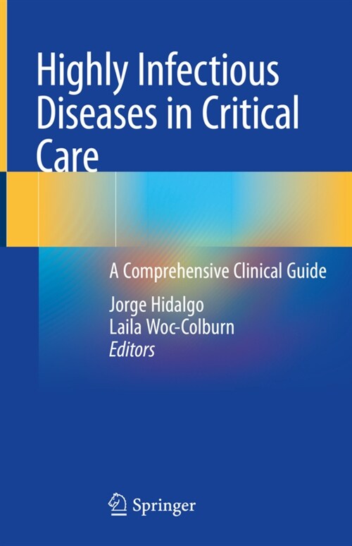 Highly Infectious Diseases in Critical Care: A Comprehensive Clinical Guide (Hardcover, 2020)
