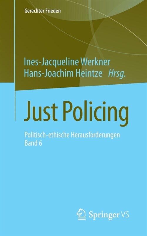 Just Policing: Politisch-Ethische Herausforderungen - Band 6 (Paperback, 1. Aufl. 2019)