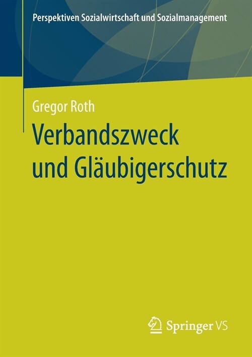 Verbandszweck Und Gl?bigerschutz (Paperback, 1. Aufl. 2021)