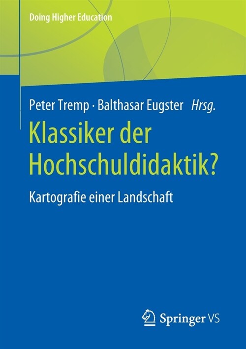 Klassiker Der Hochschuldidaktik?: Kartografie Einer Landschaft (Paperback, 1. Aufl. 2020)