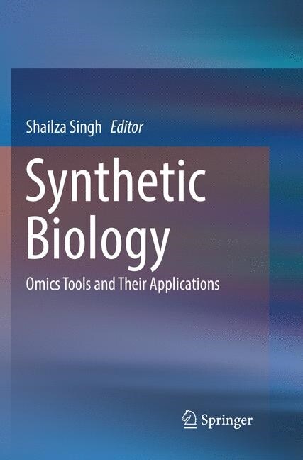 Synthetic Biology: Omics Tools and Their Applications (Paperback, Softcover Repri)