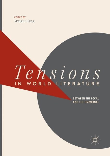 Tensions in World Literature: Between the Local and the Universal (Paperback, Softcover Repri)