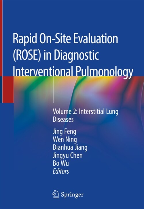 Rapid On-Site Evaluation (Rose) in Diagnostic Interventional Pulmonology: Volume 2: Interstitial Lung Diseases (Hardcover, 2020)