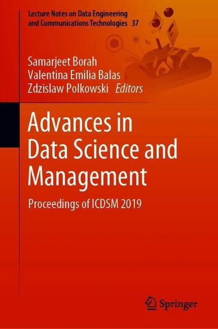 Advances in Data Science and Management: Proceedings of Icdsm 2019 (Hardcover, 2020)