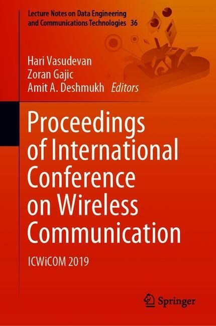 Proceedings of International Conference on Wireless Communication: Icwicom 2019 (Hardcover, 2020)