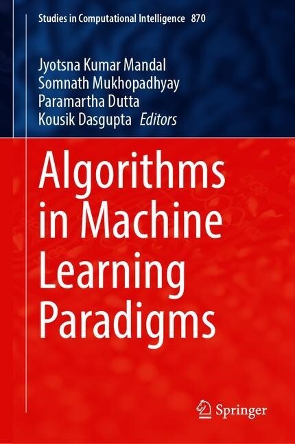 Algorithms in Machine Learning Paradigms (Hardcover)
