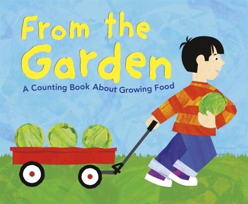 From the Garden : A Counting Book About Growing Food (Paperback)