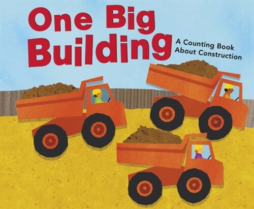 One Big Building : A Counting Book About Construction (Paperback)