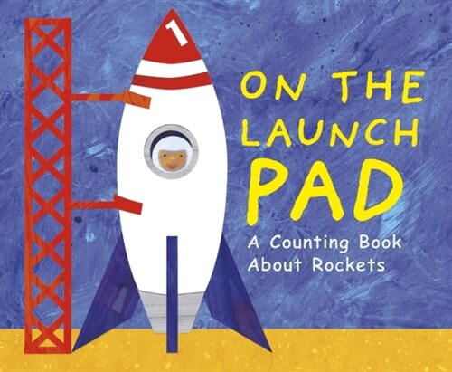 On the Launch Pad : A Counting Book About Rockets (Paperback)