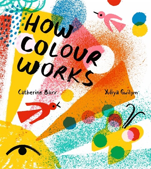 How Colour Works (Hardcover)