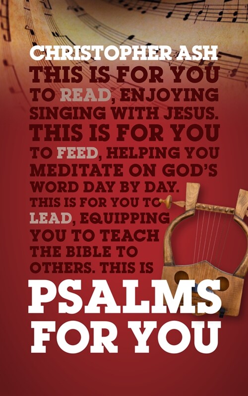 Psalms For You : How to pray, how to feel and how to sing (Paperback)