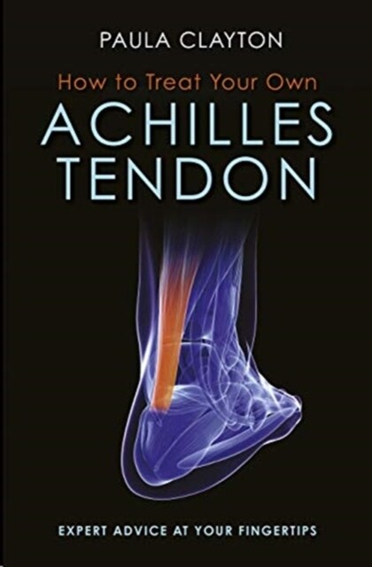 How to Treat Your Own Achilles Tendon (Paperback)