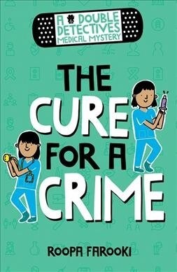 A Double Detectives Medical Mystery: The Cure for a Crime (Paperback)