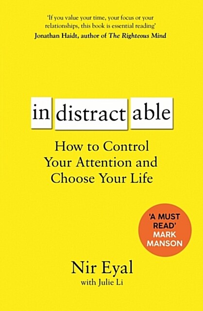 [중고] Indistractable : How to Control Your Attention and Choose Your Life (Paperback)