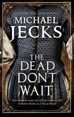 The Dead Dont Wait (Paperback, Main)