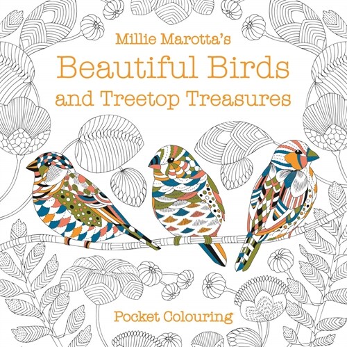 Millie Marottas Beautiful Birds and Treetop Treasures Pocket Colouring (Paperback)