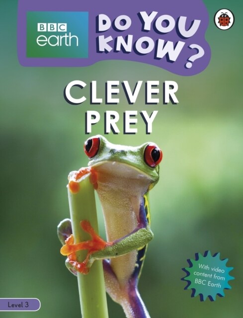 Do You Know? Level 3 – BBC Earth Clever Prey (Paperback)