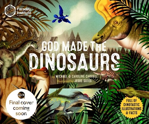 GOD MADE THE DINOSAURS (Hardcover)