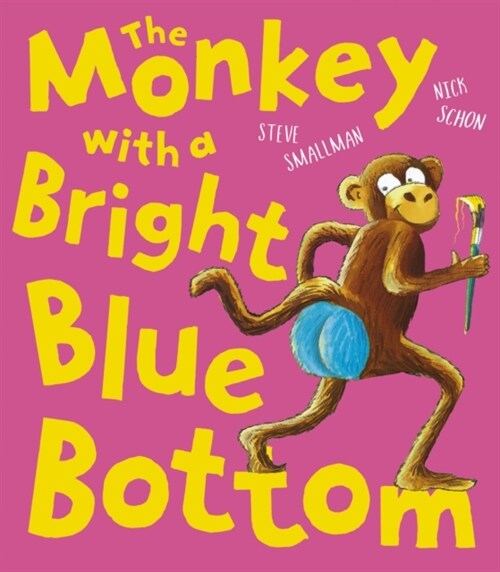 The Monkey with a Bright Blue Bottom (Paperback)