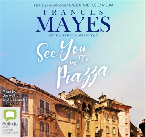 See You in the Piazza : New Places to Discover in Italy (CD-Audio, Simultaneous Release)