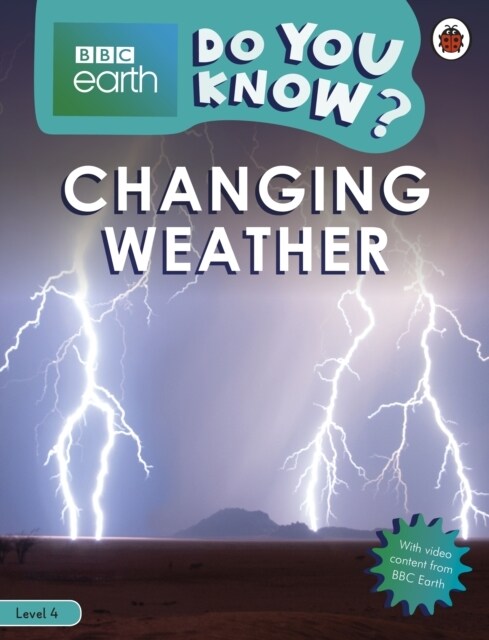 Do You Know? Level 4 – BBC Earth Changing Weather (Paperback)