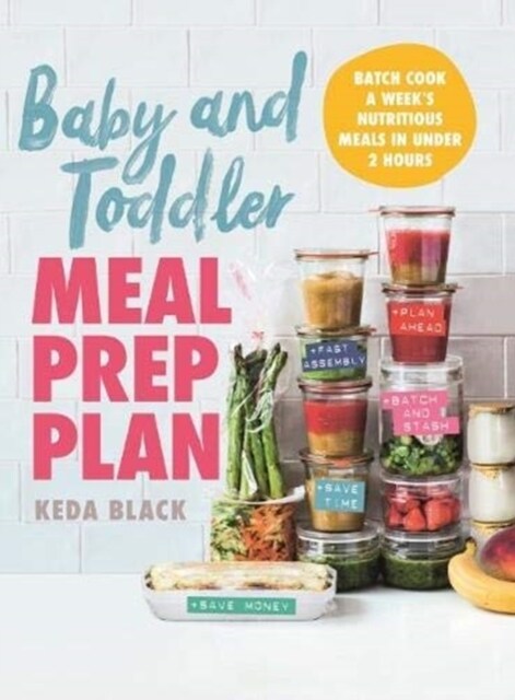 Baby + Toddler Meal Prep Plan (Hardcover)