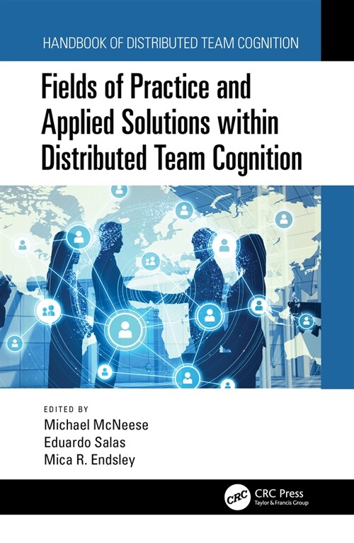 Fields of Practice and Applied Solutions within Distributed Team Cognition (Hardcover)