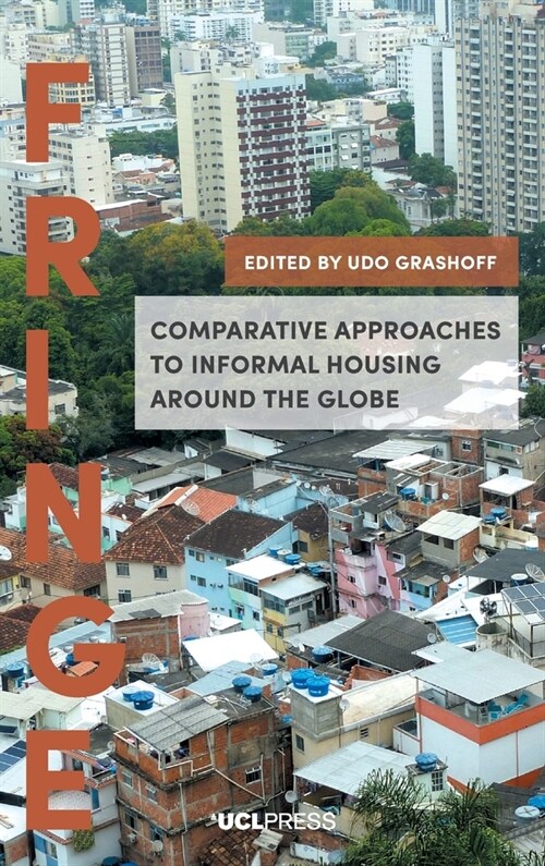 Comparative Approaches to Informal Housing Around the Globe (Hardcover)