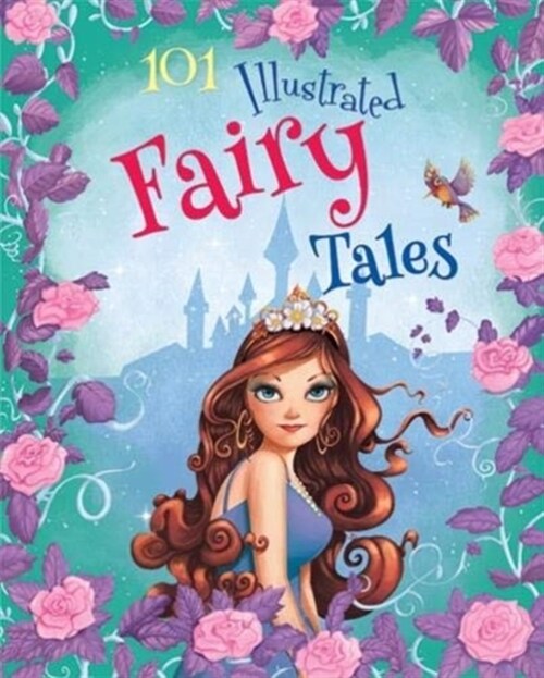 101 Illustrated Fairy Tales (Hardcover)