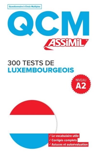 QCM 300 TESTS DE LUXEMBOURGEOIS, niveau A2 (Paperback)