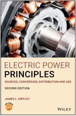 Electric Power Principles: Sources, Conversion, Distribution and Use (Hardcover, 2)