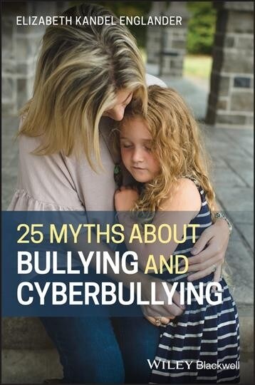 25 Myths about Bullying and Cyberbullying (Paperback, 1st)