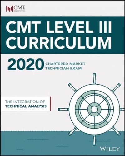 Cmt Level III 2020: The Integration of Technical Analysis (Paperback)