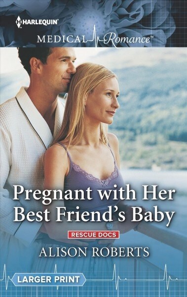Pregnant With Her Best Friends Baby (Mass Market Paperback, LGR, Original)